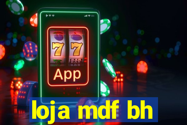 loja mdf bh